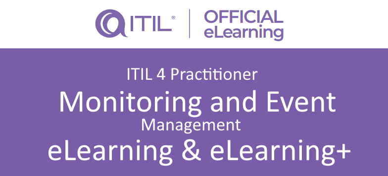 ITIL 4 Practitioner: Monitoring and Event Management eLearning with exam